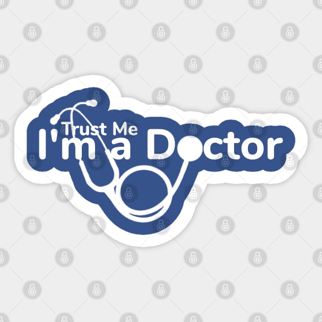 Trust Me, I'm a Doctor Sticker by Yonfline